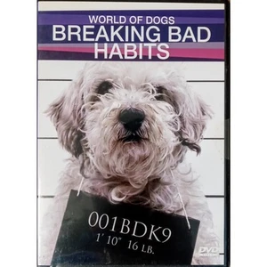 World of Dogs: Breaking Bad Habits (DVD, 2007, Slimcase) - Picture 1 of 1