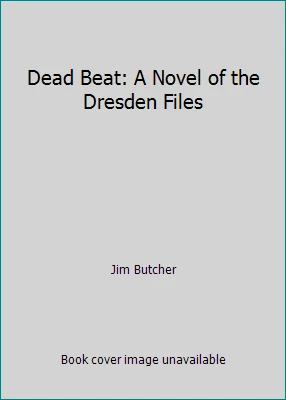 Dead Beat: A Novel of the Dresden Files by Jim Butcher - Image 1 of 1