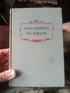 1942 Assignment to Berlin by Harry W. Flannery 3rd Edition - Picture 1 of 5