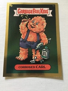 Topps  2003 ANS GOLD Garbage Pail Kids (5a CORRODED CARL. B2 - Picture 1 of 2