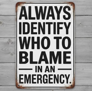 Identify Who To Blame Humor 8 x 12 Vintage Novelty Metal Sign Made In USA New! - Picture 1 of 3
