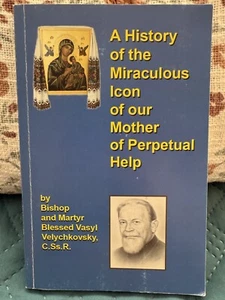 1968-Canada.A HISTORY of the MIRACULOUS ICON of our MOTHER of PERPETUAL HELP - Picture 1 of 2