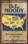 D.L. Moody: Bringing Souls To Christ (..., Benge, Geoff