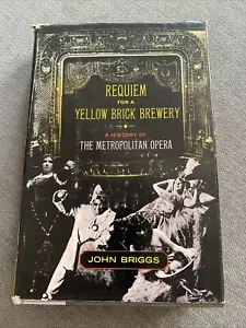 Requiem for YELLOW BRICK BREWERY History of Metropolitan Opera John Briggs 1969 - Foto 1 di 12