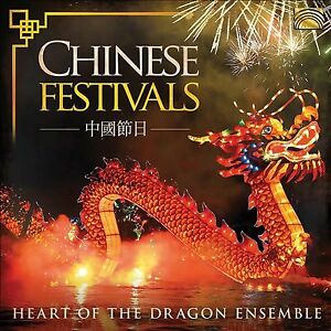 Heart Of The Dragon Ensemble : Chinese Festivals CD (2019) ***NEW*** Great Value