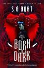 Burn the Dark: Malus Domestica #1 od Hunt, S. a.