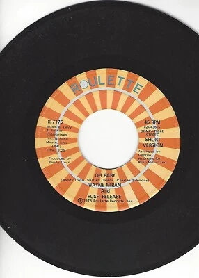 70'S SOUL DANCER- WAYNE MIRAN AND RUSH RELEASE "OH BABY" ROULETTE- SHORT/LONG-NM Foto 1 de 2