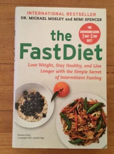 The Fast Diet: The Original 5:2 Diet by Michael Mosley & Mimi Spencer Hardcover - Picture 1 of 14