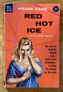 Red Hot Ice by Frank Kane - vintage 1955 Dell mystery, 1st PB print, Kalin GGA - Foto 1 di 6