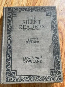 The Silent Readers, Sixth Reader, John C Winston Company, 1925, Vintage Book - Picture 1 of 5