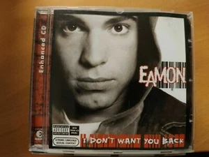 I Don T Want You Back EAMON Cd ComeNuovo - Zdjęcie 1 z 1