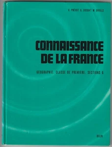 Connaissance de la France Géographie Classe de Première Sections G, V. Prévot... - Bild 1 von 1
