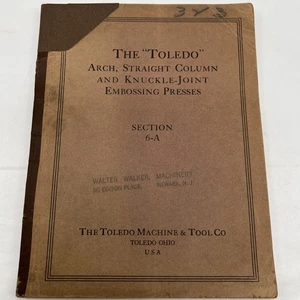 The Toledo Machine Tool Manual Embossing Press Arch Straight Knuckle-Joint 1921 - Picture 1 of 12