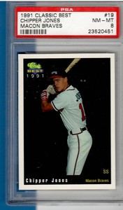 1991 Classic Best Chipper Jones PSA 8 NM-MT #19 Macon Braves (RC)