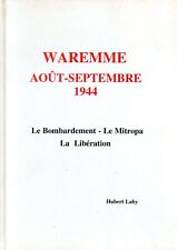 WAREMME 1944 - WAR 40/45 - PHOTO NUMBER - BOMBING - LIBERATION - LABY DEDIC