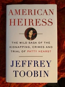 SIGNIERTE KOPIE! Amerikanische Erbin von Jeffrey Toobin. (HC). Sammlerstück. Wie neu - Bild 1 von 4