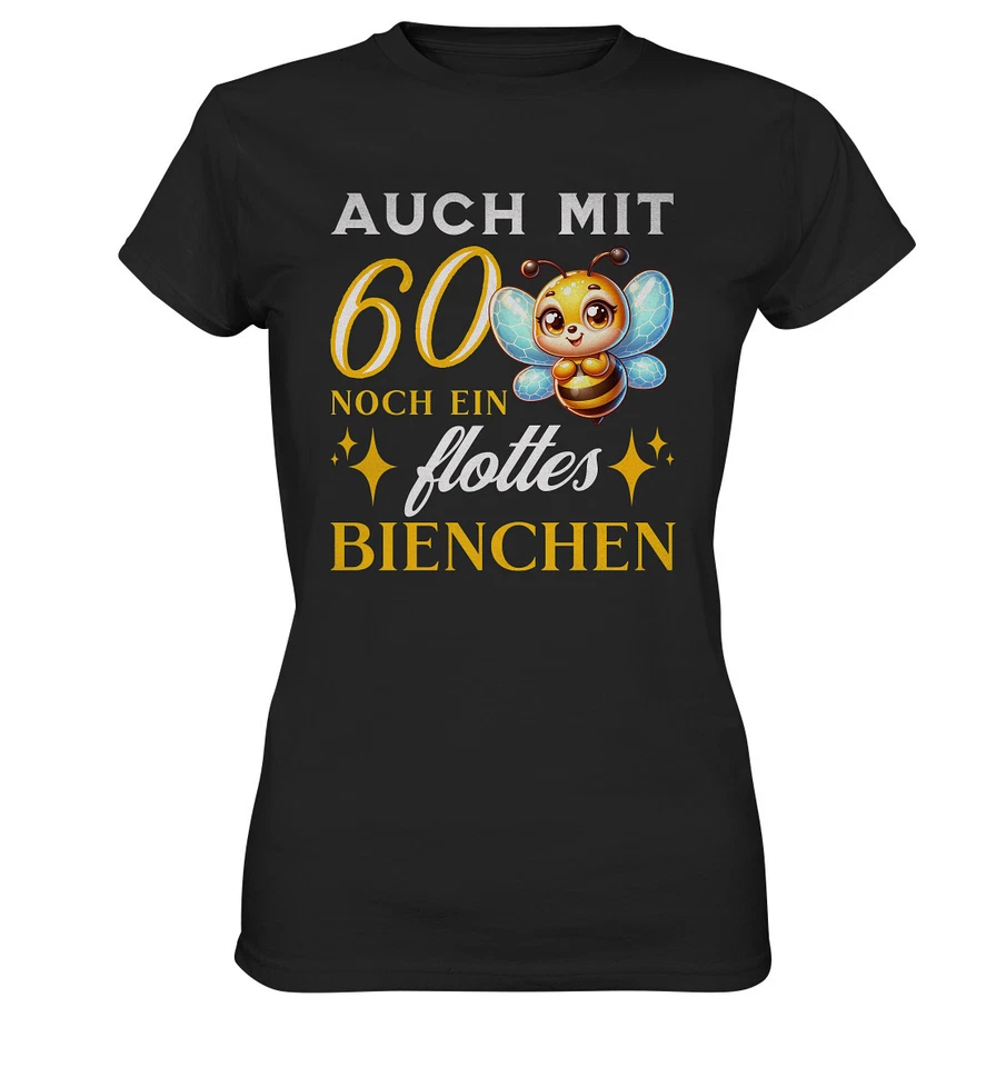 Damen T-Shirt 60. Geburtstag Lustig, Flottes Bienchen Geburtstagsshirt 60 Jahre - Bild 1 von 1