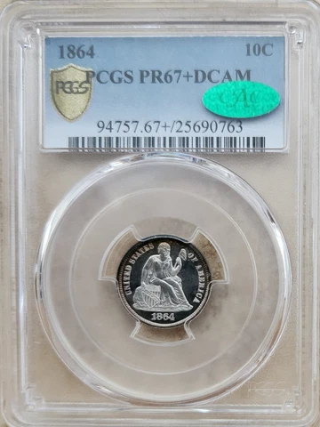 1864 10c PCGS PR67+DCAM*CAC*SOLE TOP POP ALL DESIGNATIONS;SEATED LIBERTY PROOF Cover