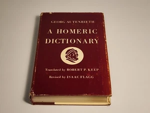 A Homeric Dictionary for Schools & Colleges by Georg Autenrieth HC/DJ 1961 - Picture 1 of 10