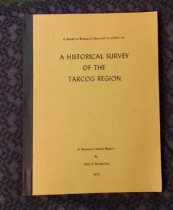 A Historical Survey of the Tarcog Region - John Hendricks 1973 softcover - Picture 1 of 6