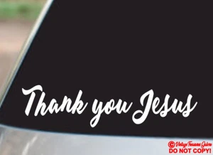 THANK YOU JESUS Vinyl Decal Sticker Car Window Wall Bumper God Religious Quote - Picture 1 of 2