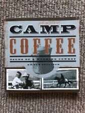 Camp Coffee : Tales of a Wyoming Cowboy by Bob Sullivan - Paperback