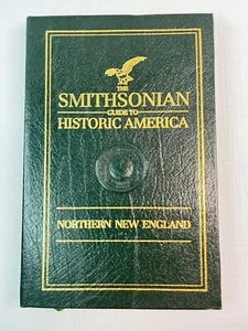 The Smithsonian Guide to Historic America Northern New England - Picture 1 of 8