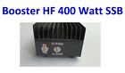 Amplificateur booster HF SSB 400W amateur 80m 40m 20m pic 7Mhz filtre passe-bas 