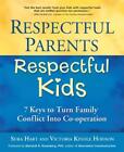Sura Hart Respectful Parents, Respectful Kids (Poche)