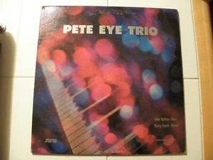 Pete Eye Trio Lp Record Album PRIVATE JAZZ FUNK LOUNGE Sissy Strut SIGNED HEAR - Imagen 1 de 12
