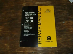 New Holland LS140 LS150 Skid Steer Loader Cab Electrical Wiring Diagram Manual - Picture 1 of 1