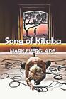 Song of Kitaba by Mark Everglade (English) Paperback Book