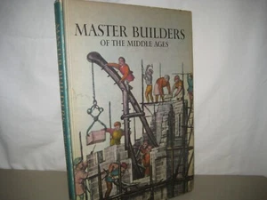 Master Builders of the Middle Ages (Horizon Caravel Books) by David Jacobs/1969 - Foto 1 di 1