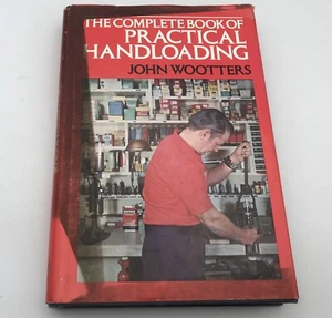 Practical Handloading The Complete Book John Wootters Vintage 1976 HC Winchester - Picture 1 of 5
