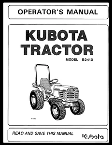 Kubota Tractor B2410 Operators Manual: 78 Pages Coil Bound - Picture 1 of 2