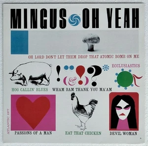 CHARLES MINGUS OH YEAH LP 180g ATLANTIC - Foto 1 di 3