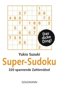 Super-Sudoku - 320 spannende Zahlenrätsel von Yukio Suzuki (Taschenbuch) - Picture 1 of 1
