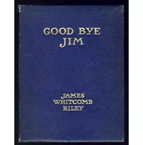 1913 James Whitcomb Riley Good-Bye Jim Bürgerkrieg Poesie Howard Chandler Christy - Bild 1 von 1