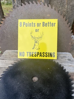 8 Points Or Better Or 🦌 No Trespassing Tin Sign NEW Man Cave Gift Hunting Camp - Image 1 of 4