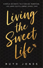 Ruth Jones Living The Sweet Life (Poche)