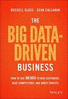 The Big Data-driven Business: How to Use Big Da, Glass, Callahan Hardcover^+