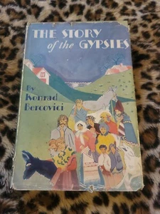 The Story of the Gypsies by Konrad Bercovici 1928 - Picture 1 of 6
