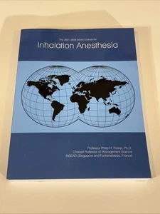 The 2021-2026 World Outlook for Inhalation Anesthesia Drugs Philip Parker, Ph.D. - Picture 1 of 7