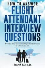 HOW TO ANSWER FLIGHT ATTENDANT INTERVIEW QUESTIONS: 2017 Edition