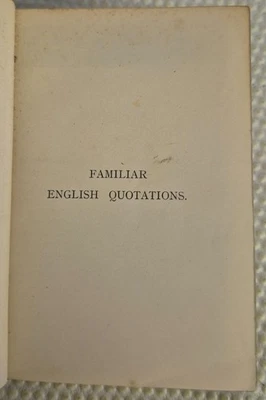Asprey & Co Ltd Reference Library: Familiar English Quotations 1925 - Image 1 of 4