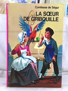 LA SŒUR DE GRIBOUILLE, Mme LA COMTESSE DE SÉGUR, ÉDITIONS CASTERMAN, 1974 - Picture 1 of 18