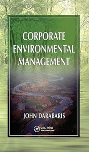 New: Corporate Environmental Management by John Darabaris 9781420055467 - Picture 1 of 2
