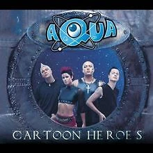 Cartoon Heroes von Aqua | CD | Zustand gut - Bild 1 von 1