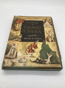 VINTAGE RARE 1946 "A Treasury of GRAND OPERA" 1st Ed. Edited By: Henry W. Simon - Picture 1 of 15
