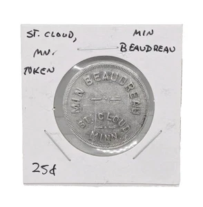 Min Beaudreau St. Cloud Minn. Good For 25 Cents In Trade Vintage Token - Picture 1 of 2